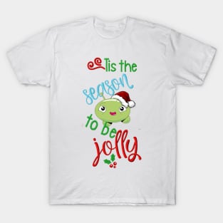 Tis the season to be jolly T-Shirt